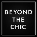 Beyond The Chic